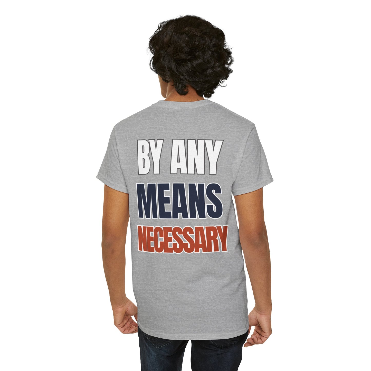 The "By Any Means Necessary" Tee