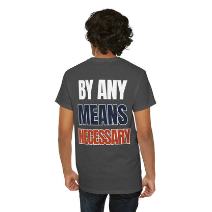 The "By Any Means Necessary" Tee