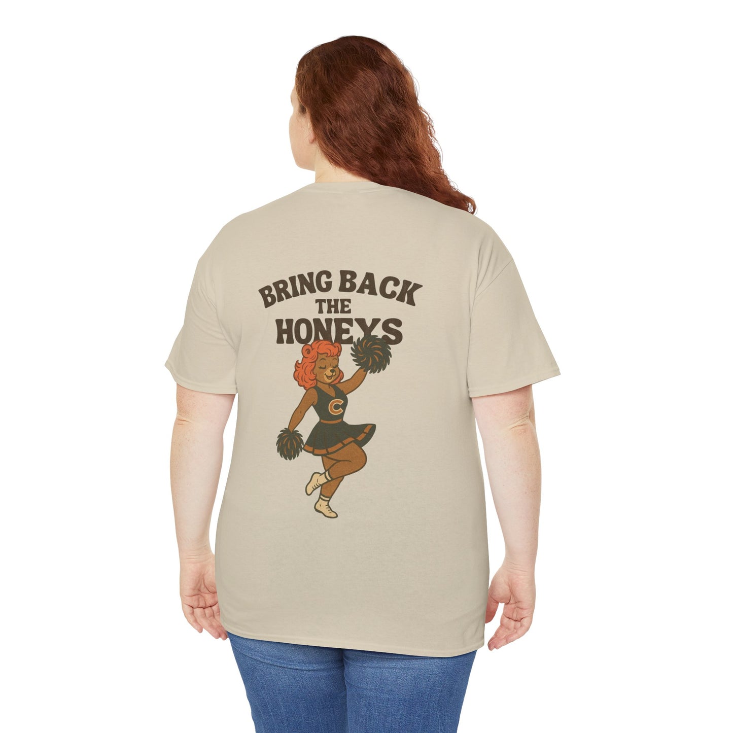 The "Bring Back The Honeys" Tee