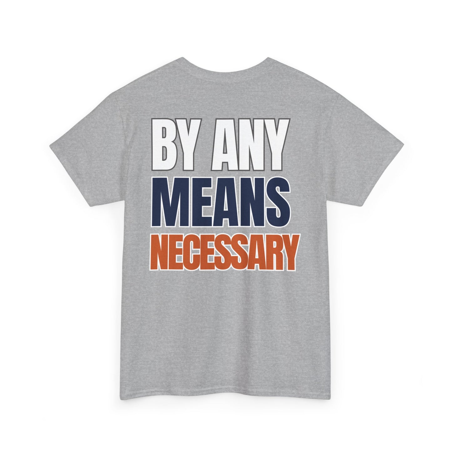The "By Any Means Necessary" Tee