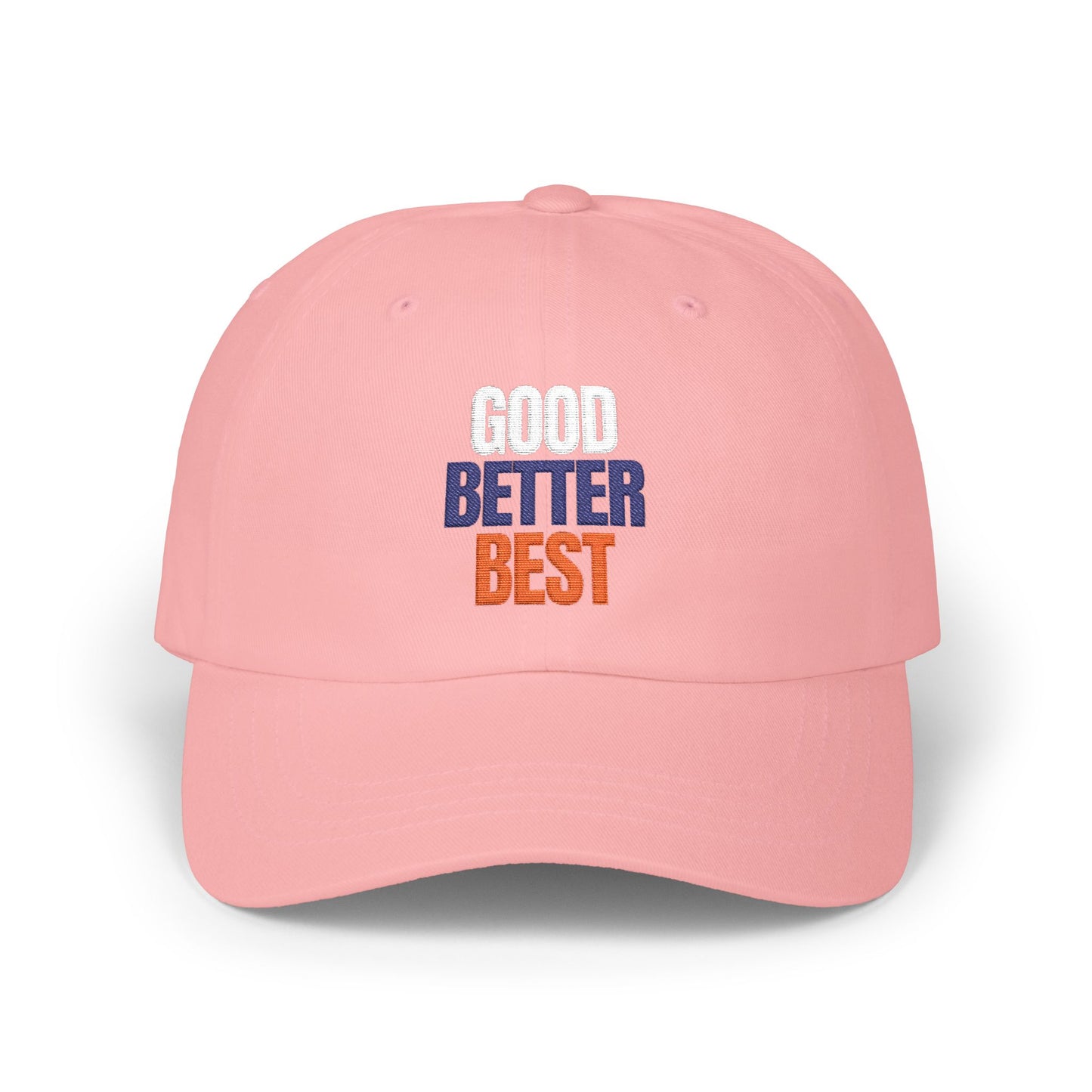 The "Good Better Best" Dad Cap
