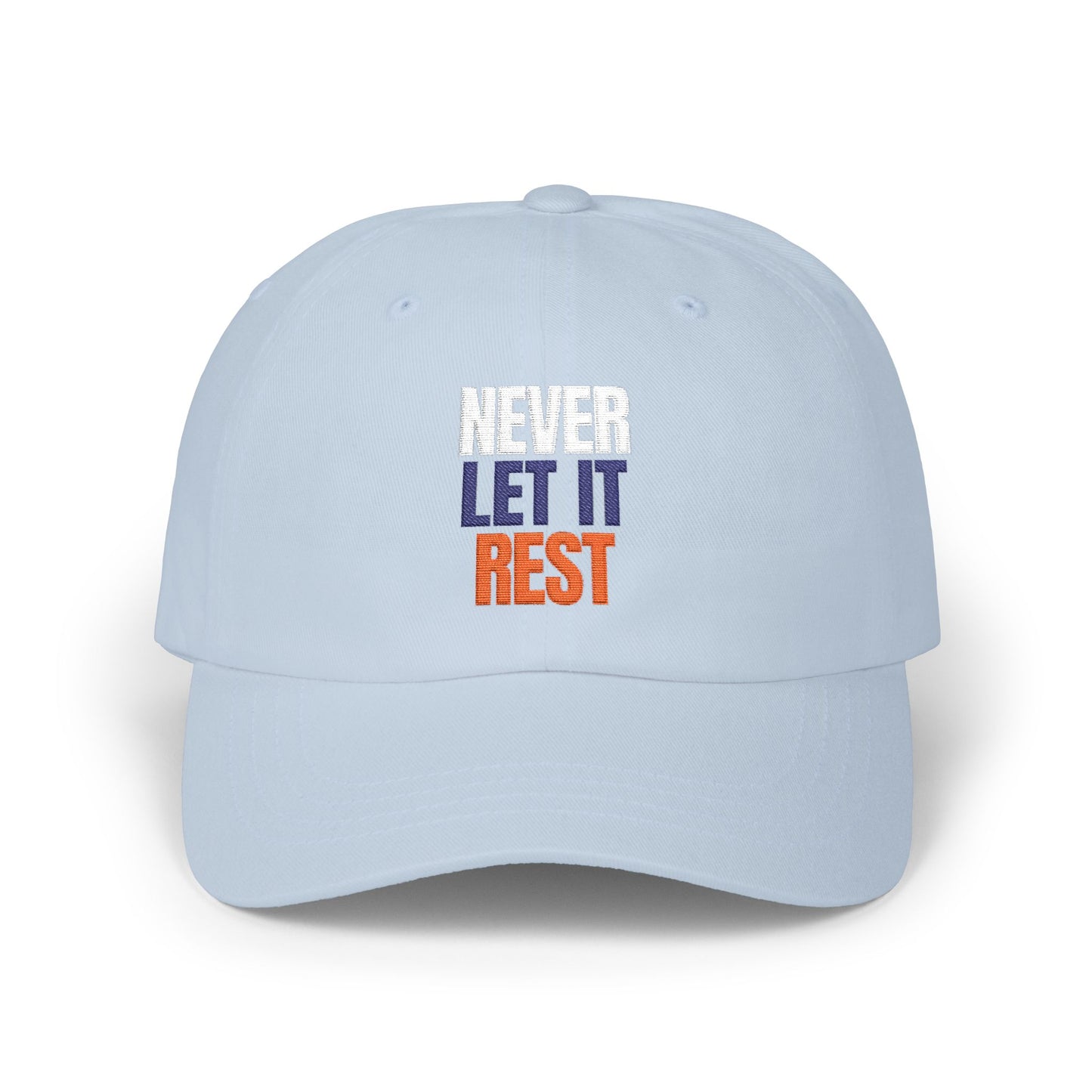 The "Never Let It Rest" Dad Cap