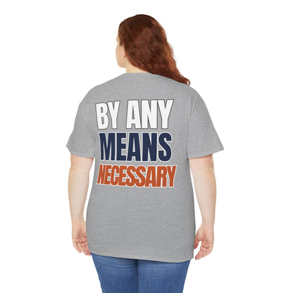 The "By Any Means Necessary" Tee