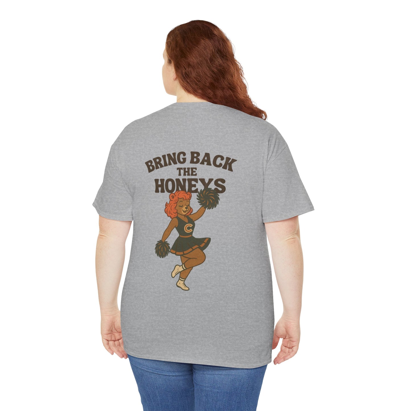 The "Bring Back The Honeys" Tee