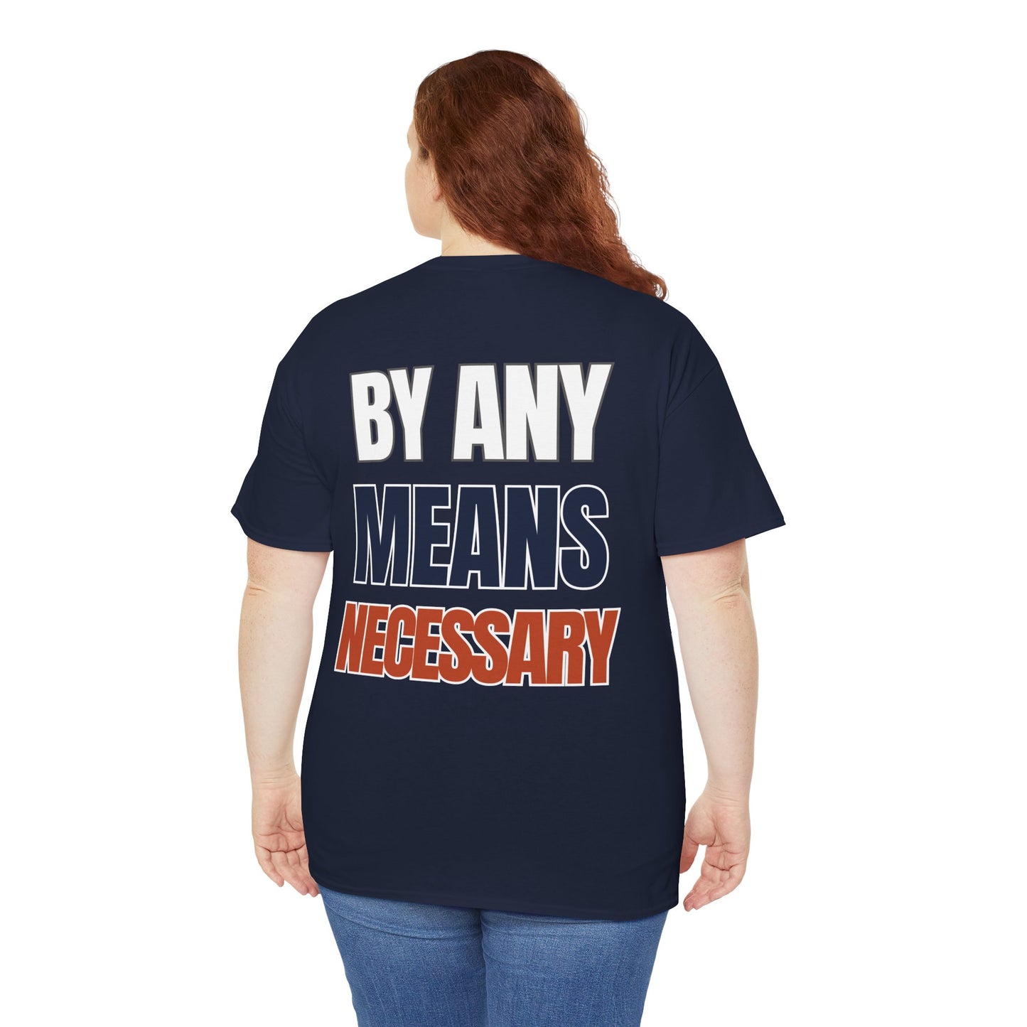 The "By Any Means Necessary" Tee