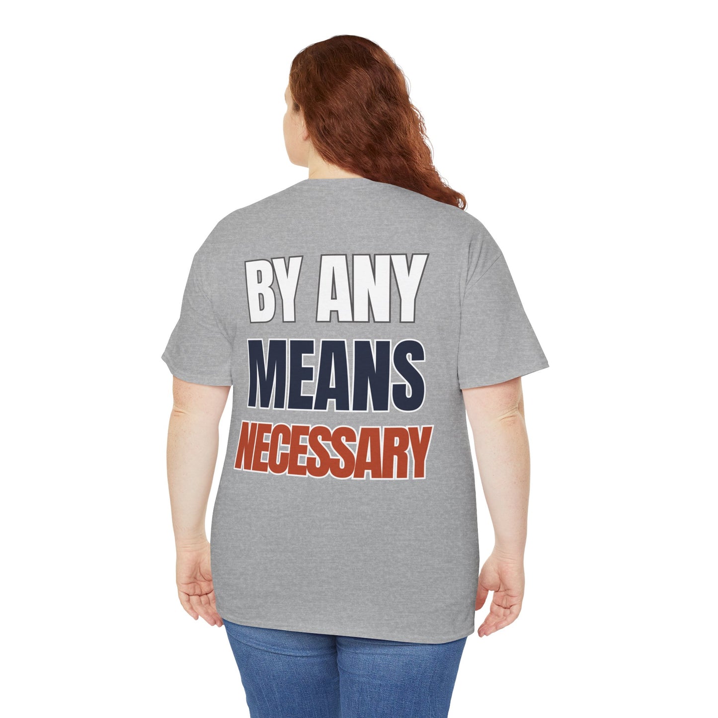 The "By Any Means Necessary" Tee