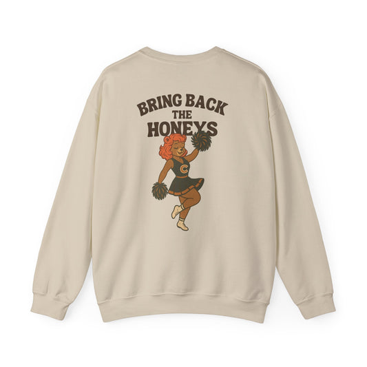 The "Bring Back the Honeys" Crewneck