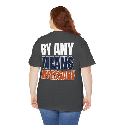 The "By Any Means Necessary" Tee