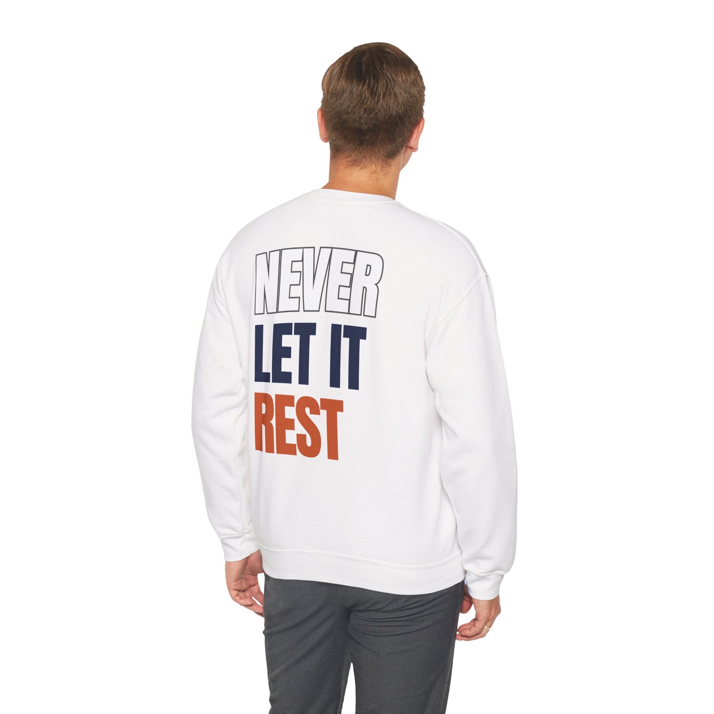 The "Never Let It Rest" Crewneck