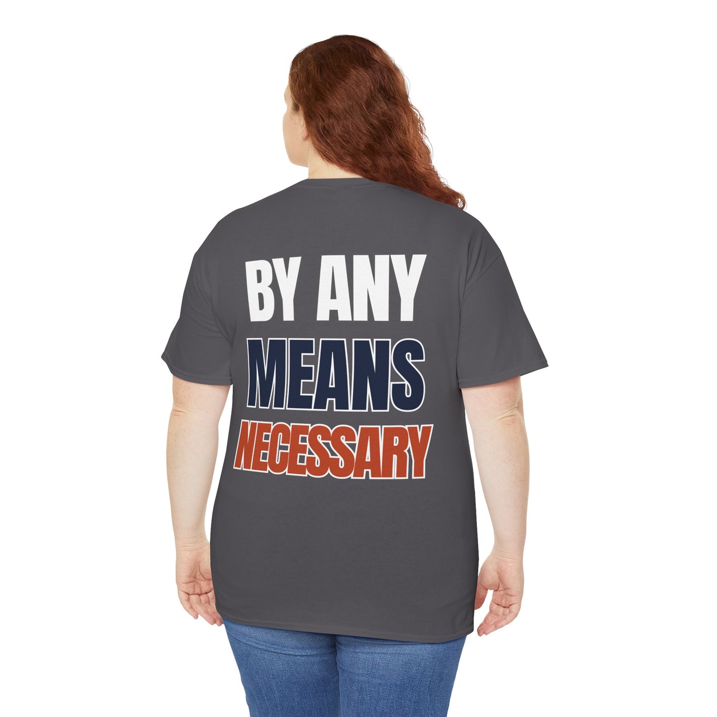 The "By Any Means Necessary" Tee