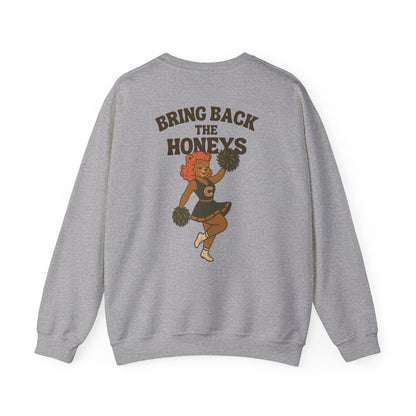 The "Bring Back the Honeys" Crewneck