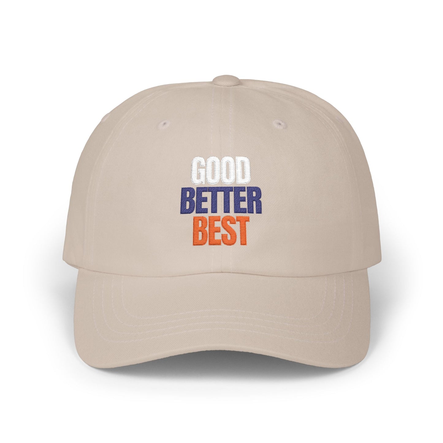 The "Good Better Best" Dad Cap