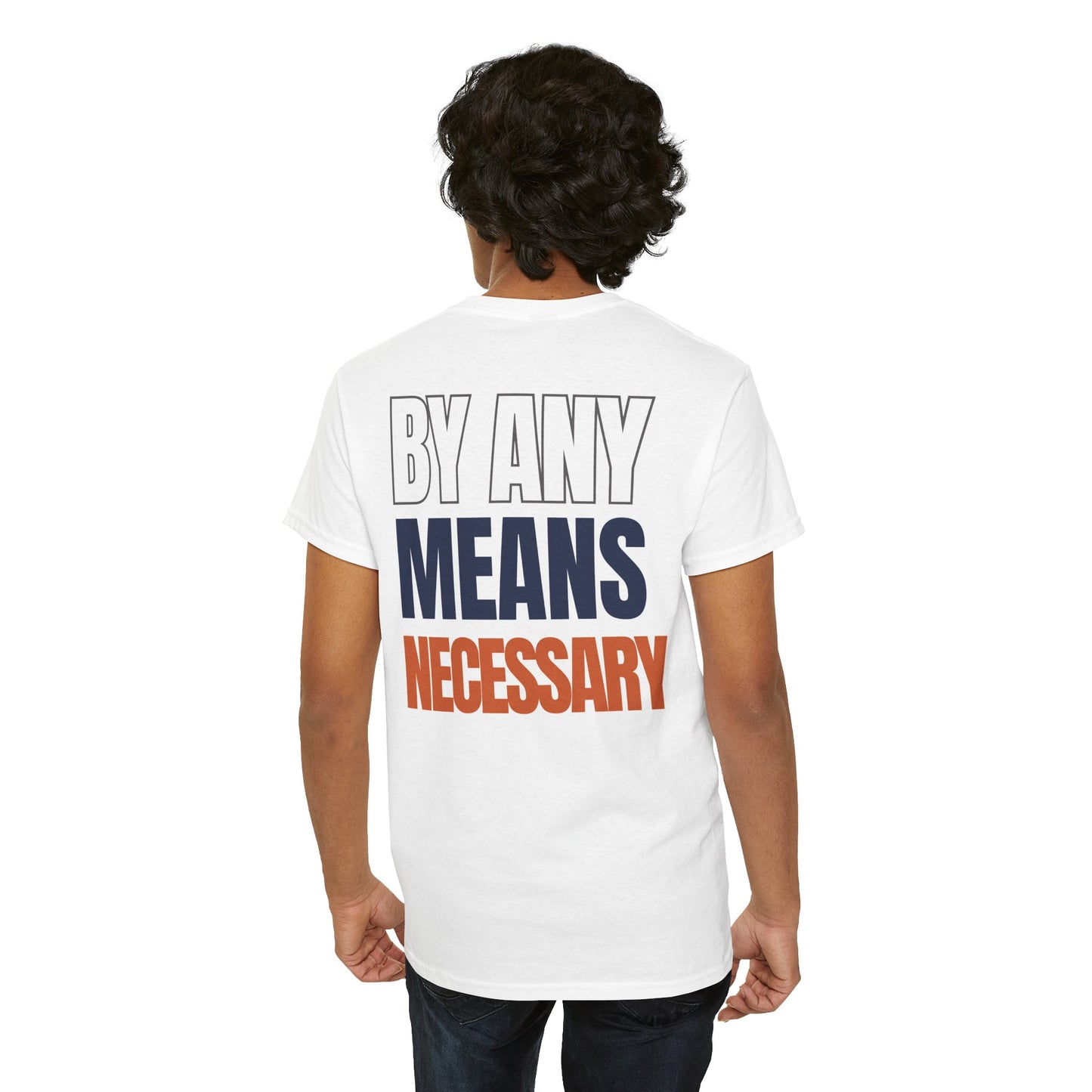 The "By Any Means Necessary" Tee