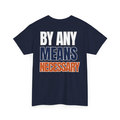 The "By Any Means Necessary" Tee