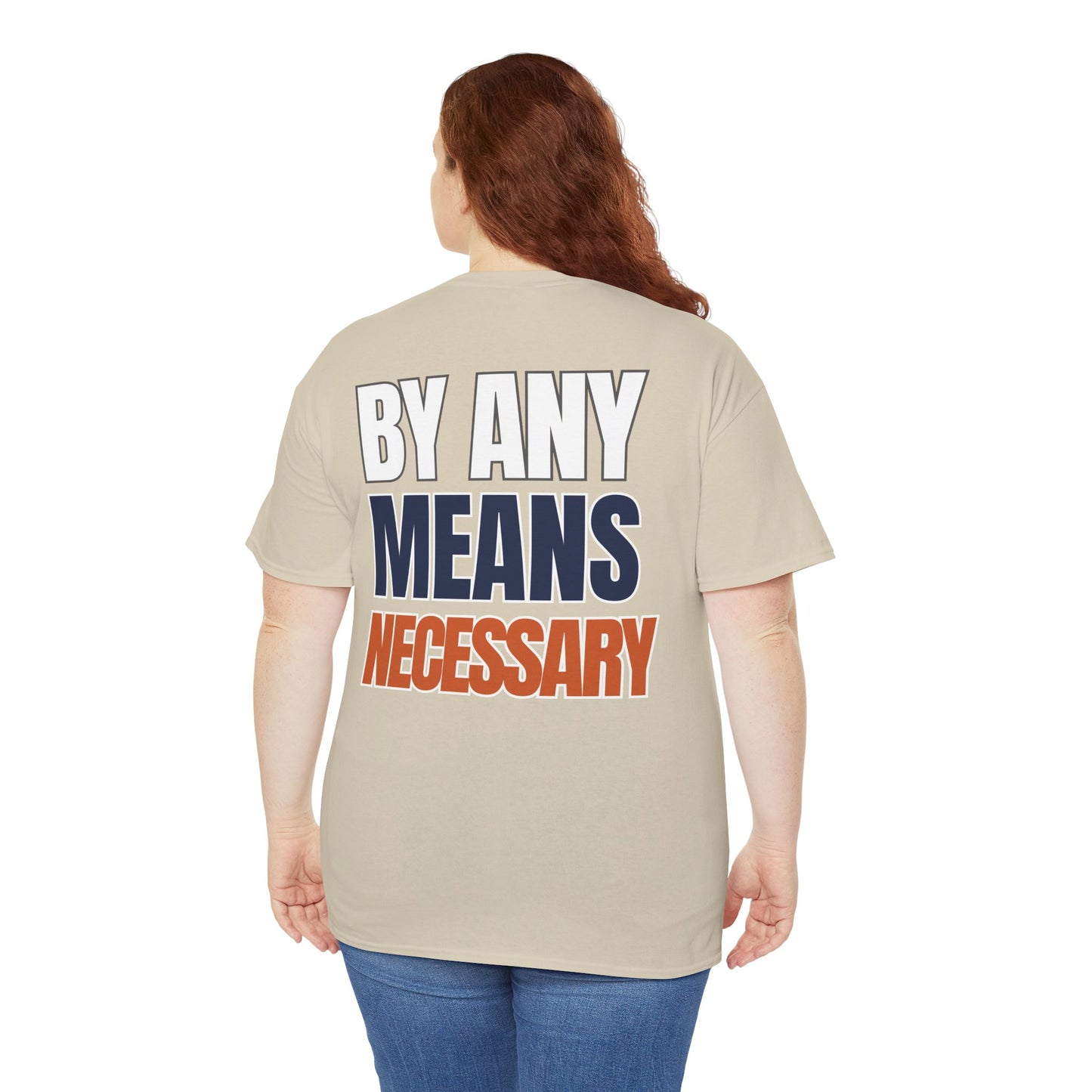 The "By Any Means Necessary" Tee