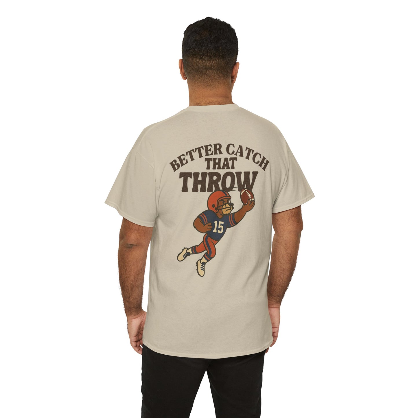 The “Better Catch That Throw” Tee
