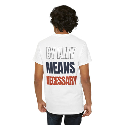 The "By Any Means Necessary" Tee