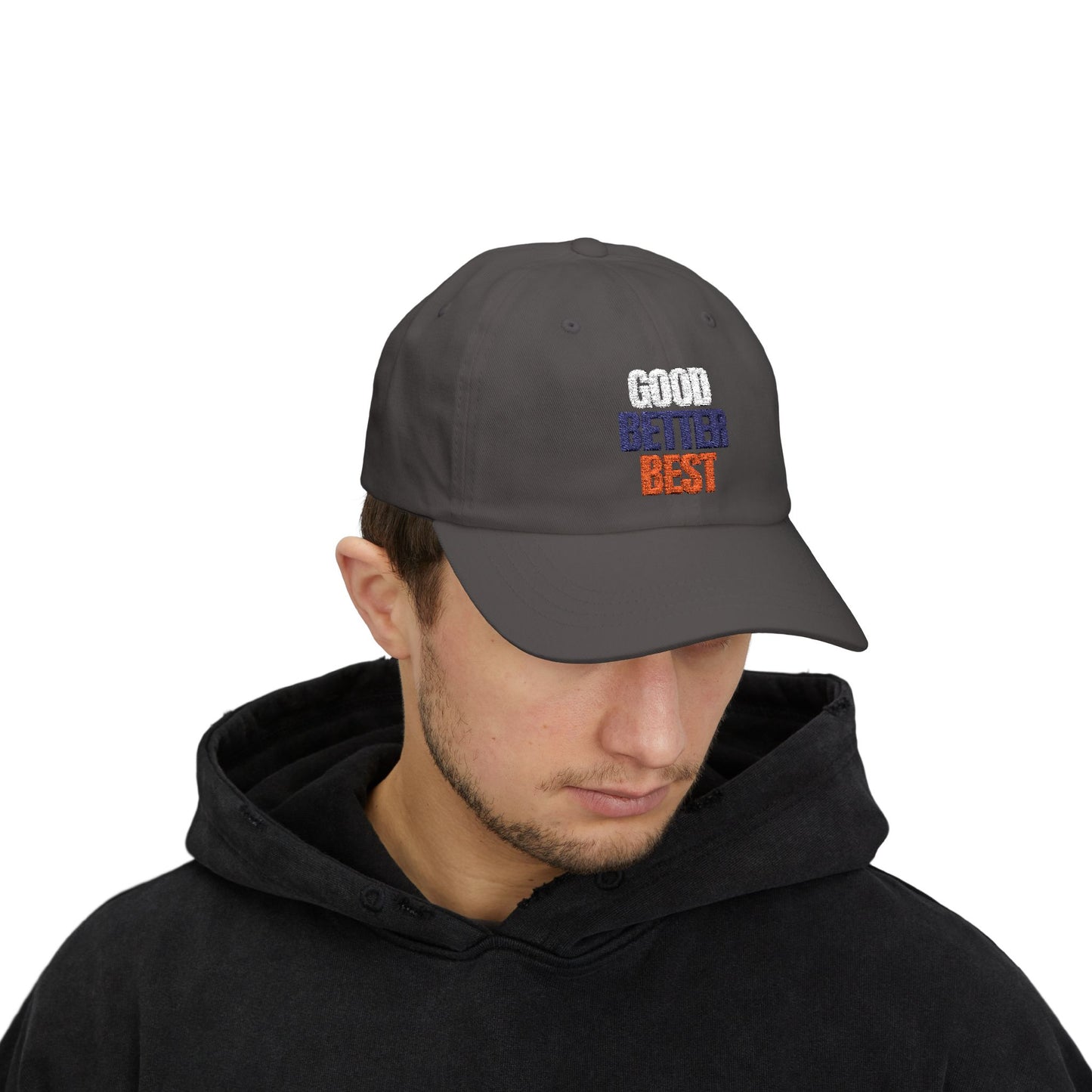 The "Good Better Best" Dad Cap