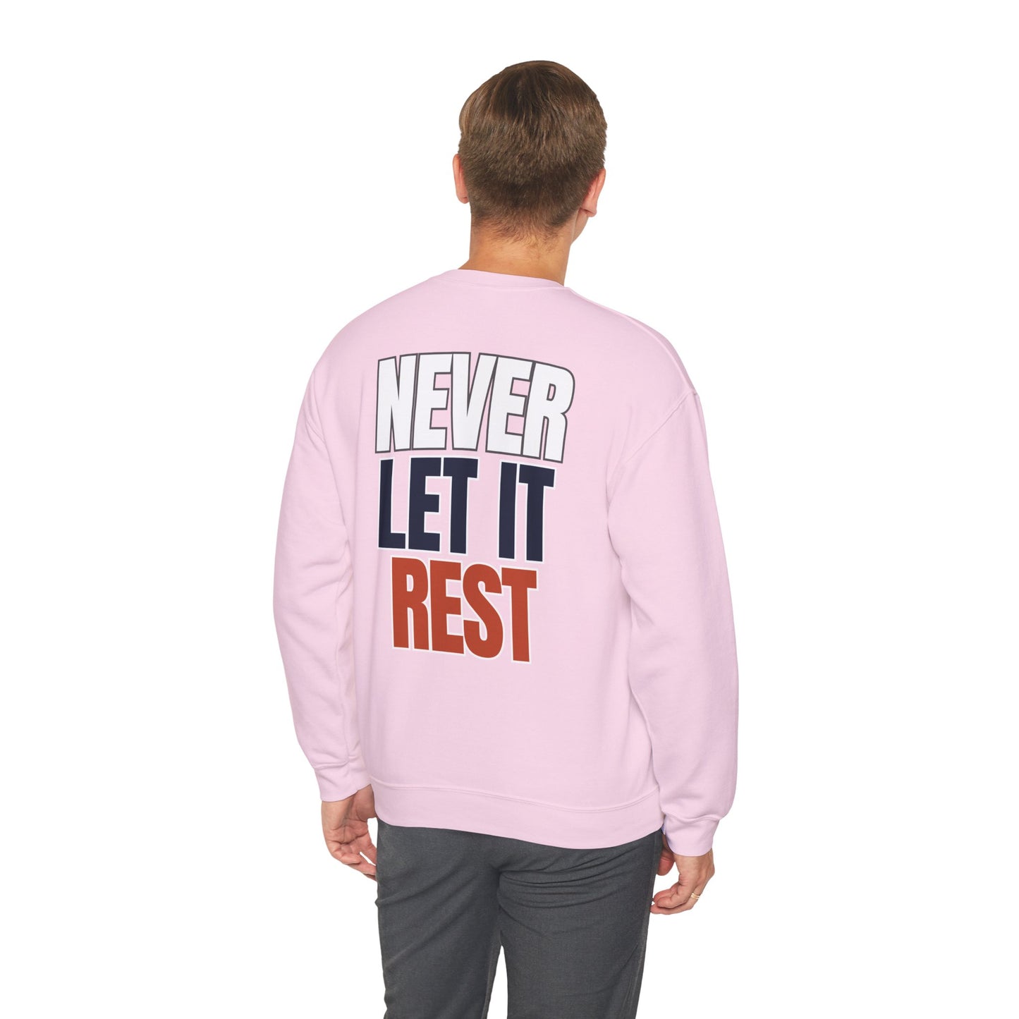 The "Never Let It Rest" Crewneck