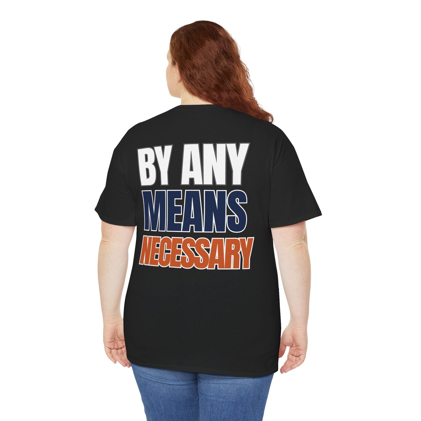 The "By Any Means Necessary" Tee