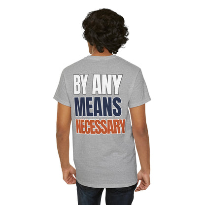 The "By Any Means Necessary" Tee