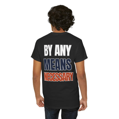 The "By Any Means Necessary" Tee