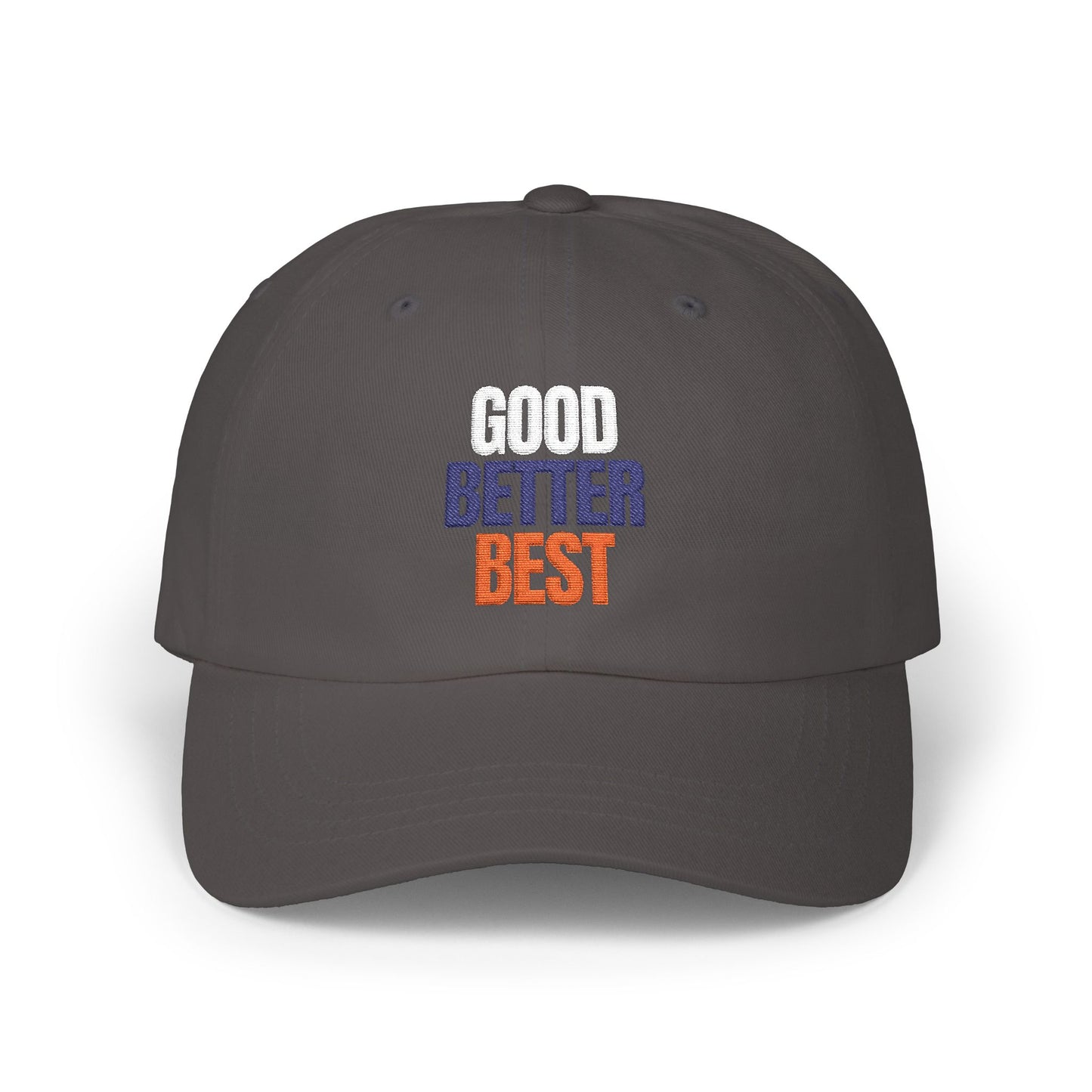 The "Good Better Best" Dad Cap