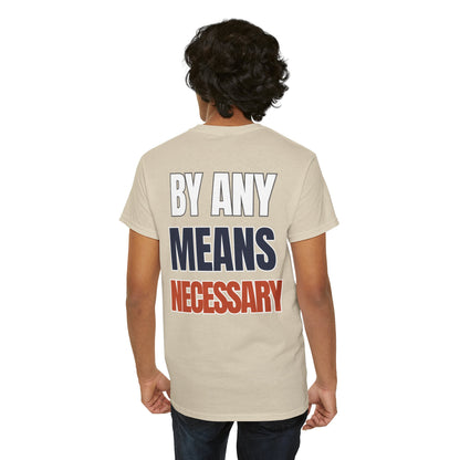 The "By Any Means Necessary" Tee
