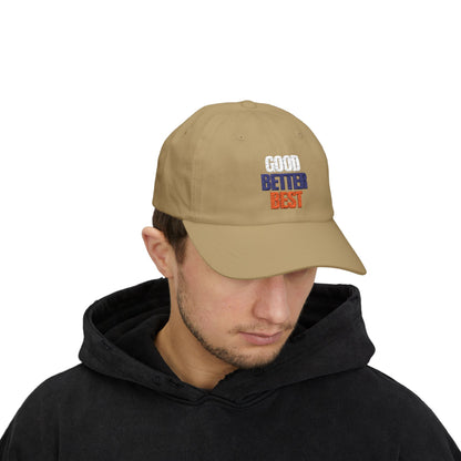 The "Good Better Best" Dad Cap