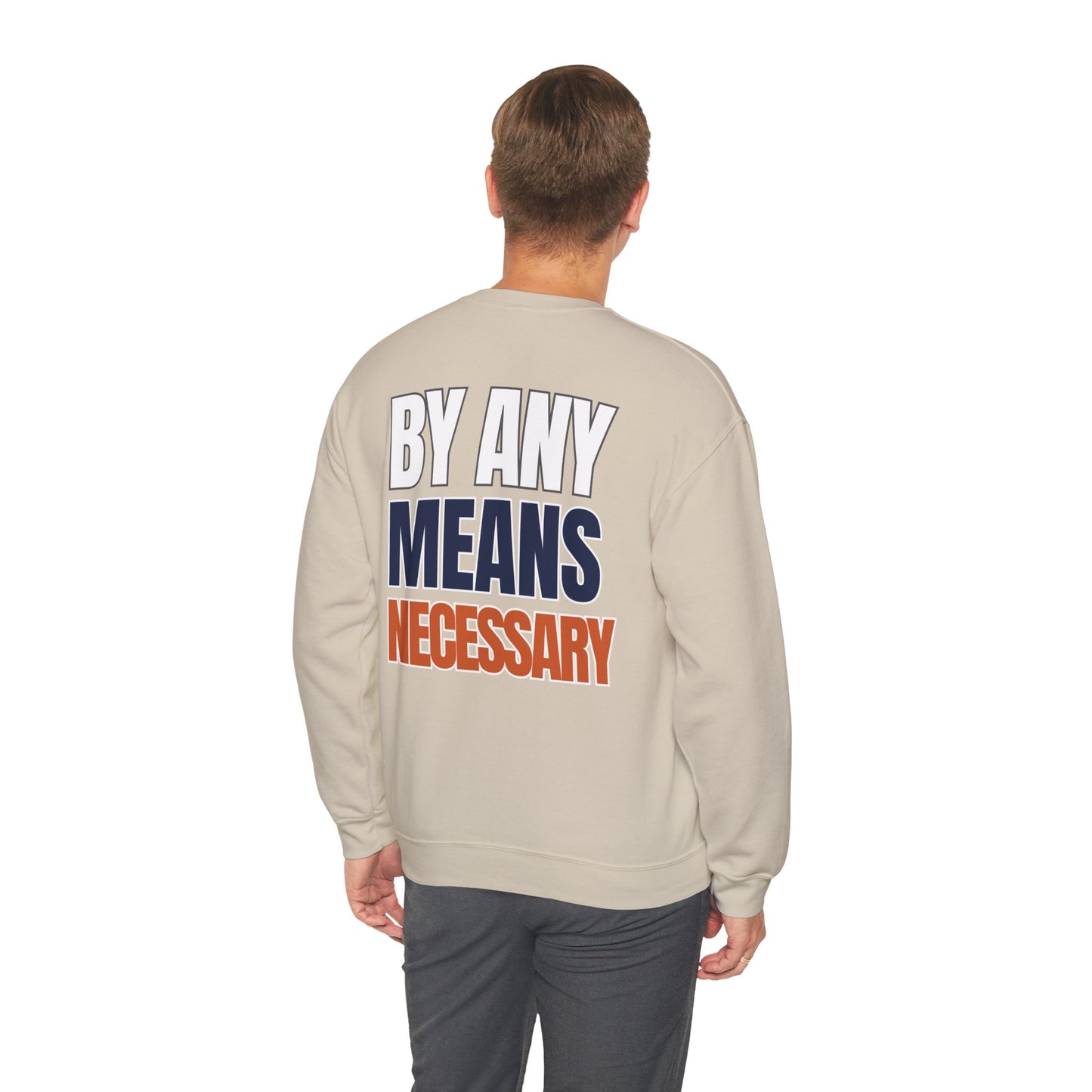 The "By Any Means Necessary" Crewneck